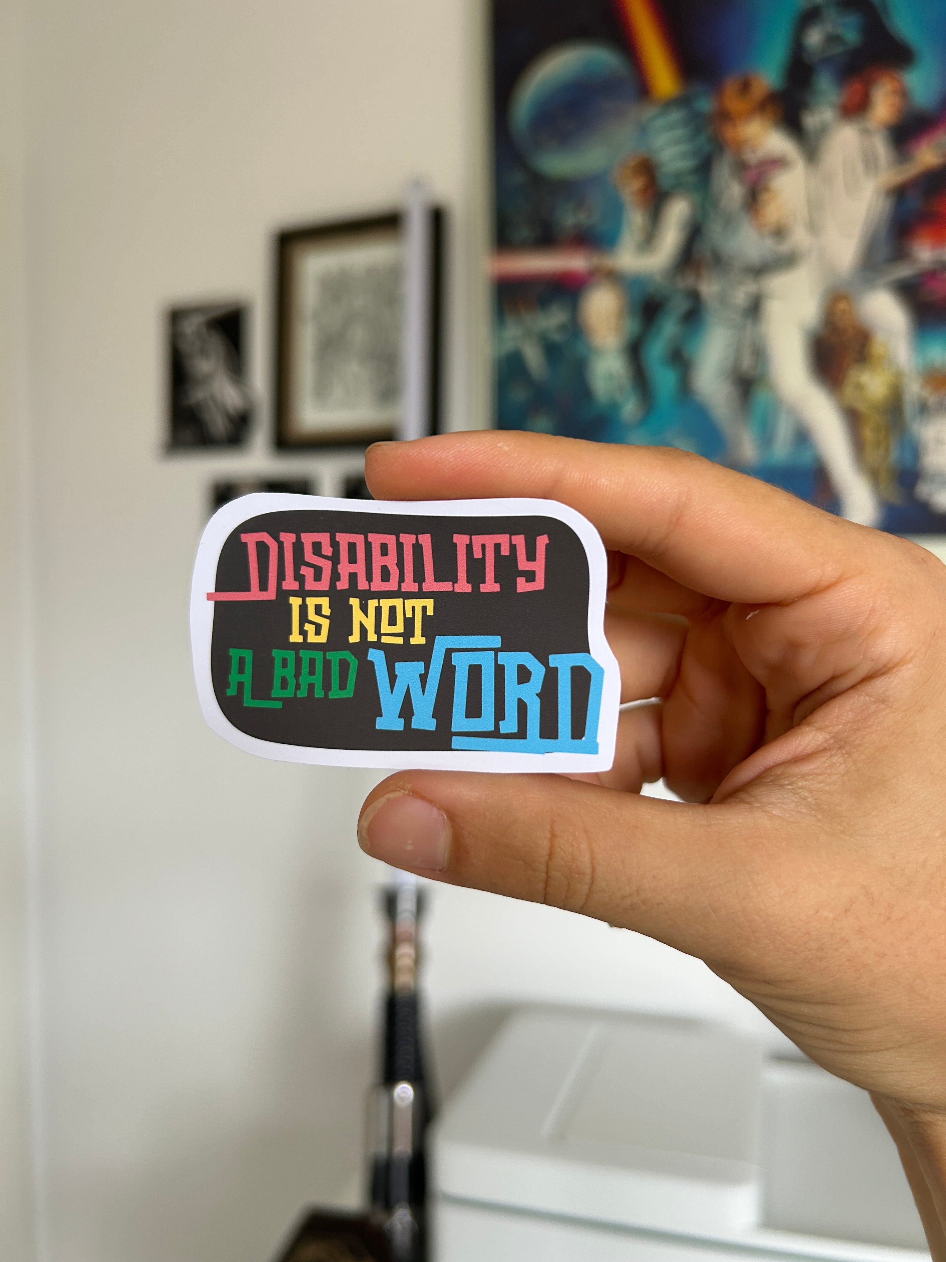 Disability Isn't a Bad word! Sticker