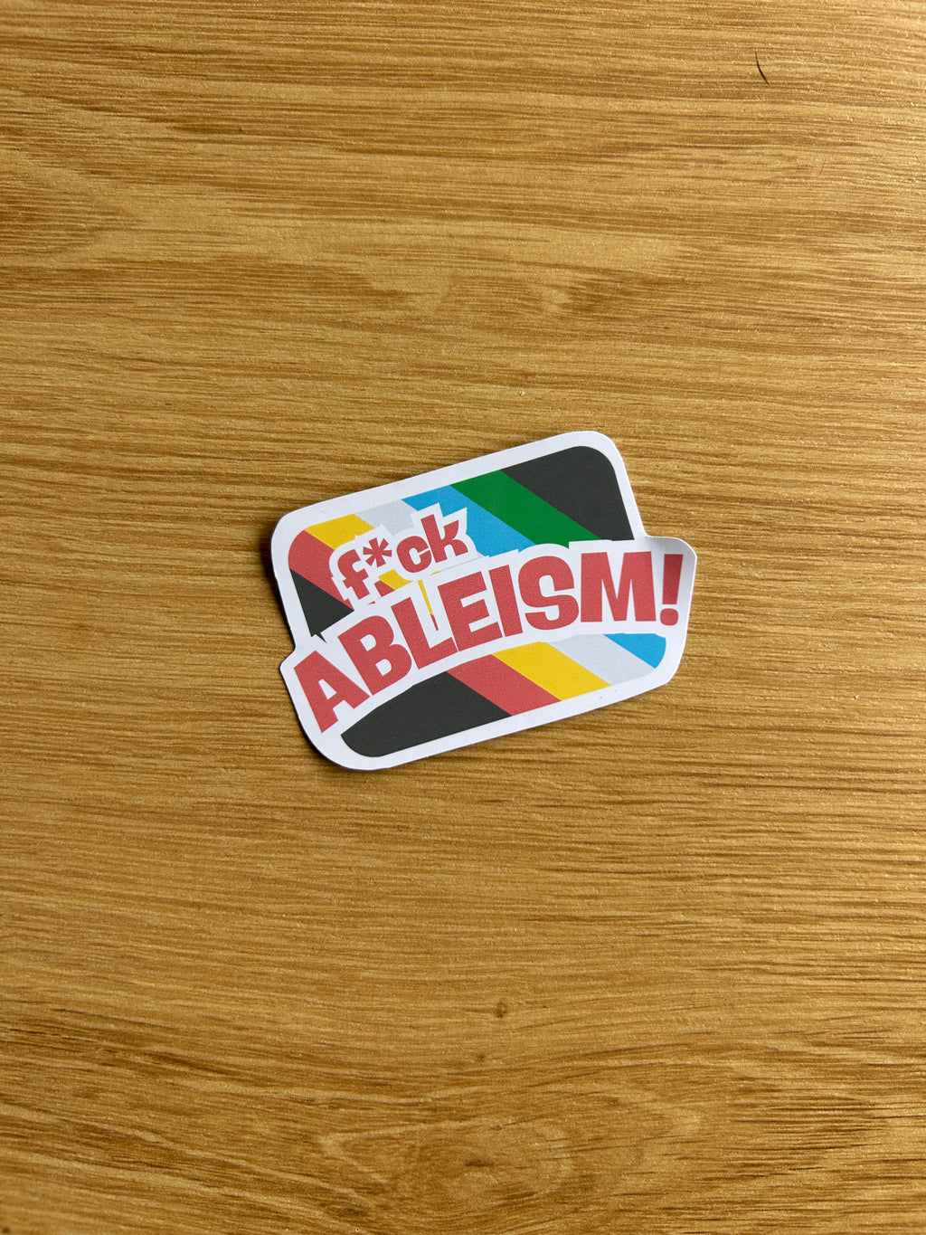 F*ck Ableism Sticker